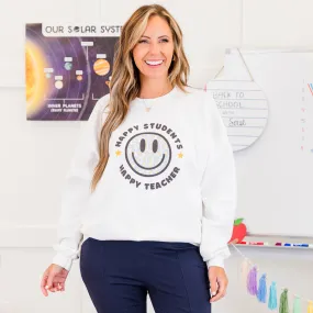 Happy Students Make Happy Teachers Sweatshirt, White