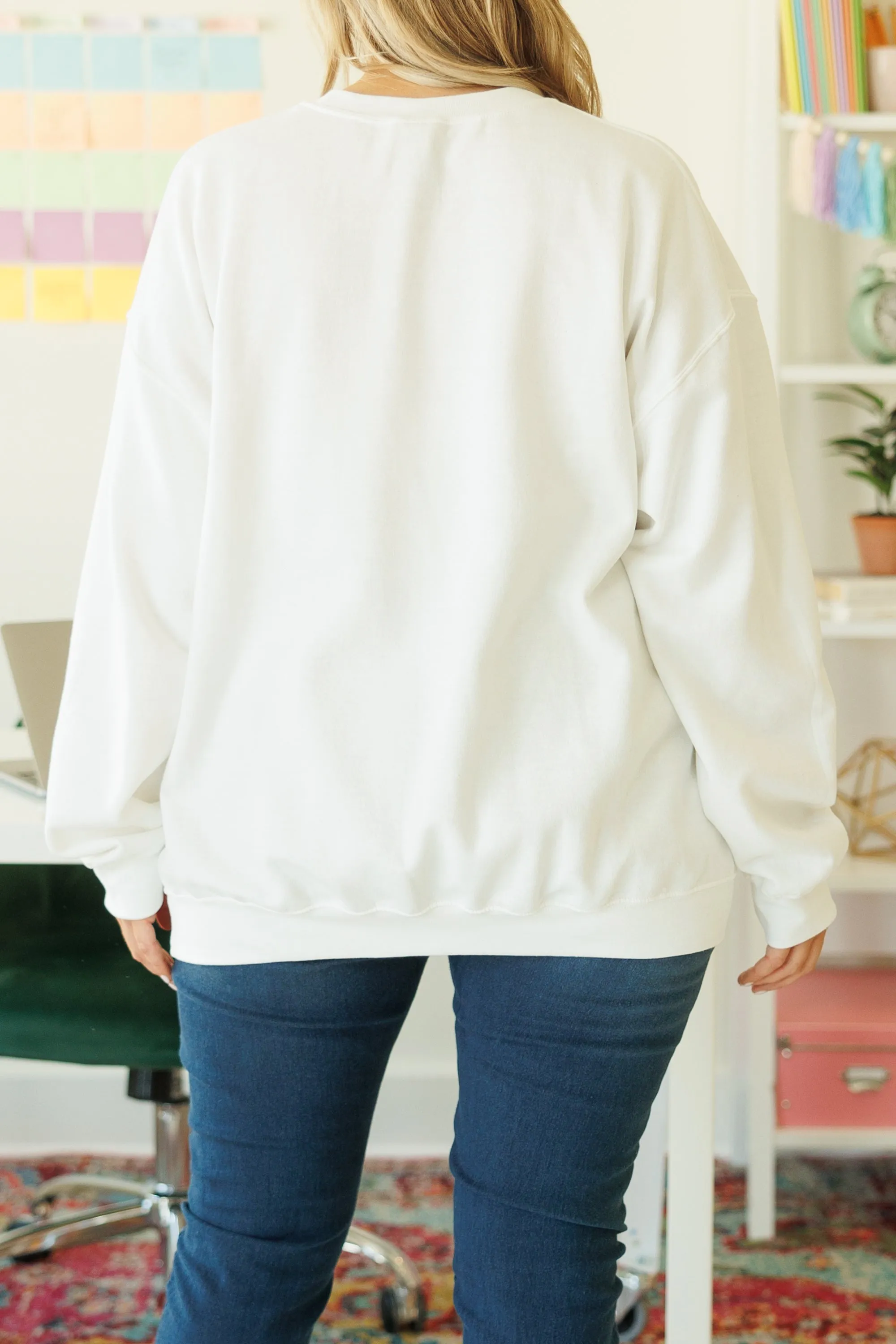 You Are All My Favorite Student Sweatshirt, White